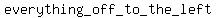 everything+_off_+to_+the+_left