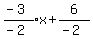 expr%28%28-3%29%2F%28-2%29%29x%2B6%2F%28-2%29