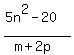 expr%28%285n%5E2-20%29%2F%28m%2B2p%29%29
