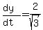 expr%28%28dy%29%2F%28dt%29%29=2%2Fsqrt%283%29