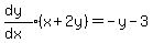 expr%28%28dy%29%2F%28dx%29%29%28x%2B2y%29=-y-3