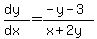 expr%28%28dy%29%2F%28dx%29%29=%28-y-3%29%2F%28x%2B2y%29