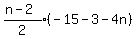 expr%28%28n-2%29%2F2%29%28-15-3-4n%29