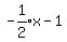 expr%28-1%2F2%29%2Ax-1