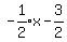 expr%28-1%2F2%29x-3%2F2