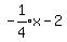 expr%28-1%2F4%29x-2