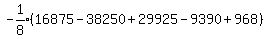 expr%28-1%2F8%29%2816875-38250%2B29925-9390%2B968%29