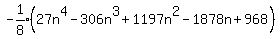 expr%28-1%2F8%29%2827n%5E4-306n%5E3%2B1197n%5E2-1878n%2B968%29