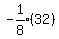 expr%28-1%2F8%29%2832%29