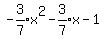 expr%28-3%2F7%29x%5E2-expr%283%2F7%29x-1