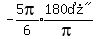 expr%28-5pi%2F6%29%2Aexpr%28%22180%B0%22%2Fpi%29