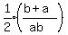 expr%281%2F2%29%28%28b%2Ba%29%2F%28ab%29%29