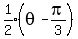 expr%281%2F2%29%28+theta+-+pi%2F3%29