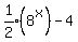 expr%281%2F2%29%288%5Ex%29-4