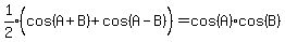 expr%281%2F2%29%28cos%28A%2BB%29%2Bcos%28A-B%29%5E%22%22%29=cos%28A%29cos%28B%29