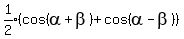expr%281%2F2%29%28cos%28alpha%2Bbeta%29%2Bcos%28alpha-beta%29%29
