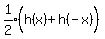 expr%281%2F2%29%28h%28x%29%5E%22%22+%2B+h%28-x%29%29