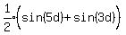 expr%281%2F2%29%28sin%285d%29%2Bsin%283d%29%5E%22%22%29