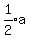 expr%281%2F2%29a