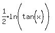 expr%281%2F2%29ln%28tan%5E%22%22%28x%29%5E%22%22%5E%22%22%29