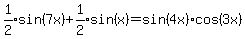 expr%281%2F2%29sin%287x%29+%2B+expr%281%2F2%29sin%28x%29+=+sin%284x%29cos%283x%29