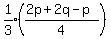 expr%281%2F3%29%28%282p%2B2q-p%29%2F4%29%29