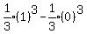 expr%281%2F3%29%281%29%5E3-expr%281%2F3%29%280%29%5E3