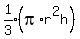 expr%281%2F3%29%28pi%2Ar%5E2h%29