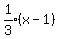 expr%281%2F3%29%28x-1%29