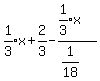 expr%281%2F3%29x%2B2%2F3-%28expr%281%2F3%29x%29%2F%281%2F18%29