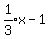 expr%281%2F3%29x-1