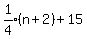 expr%281%2F4%29%28n%2B2%29%2B15