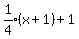 expr%281%2F4%29%28x%2B1%29%2B1