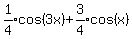 expr%281%2F4%29cos%283x%29%2Bexpr%283%2F4%29cos%28x%29