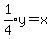 expr%281%2F4%29y+=+x