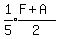 expr%281%2F5%29%2Aexpr%28%28F%2BA%29%2F2%29