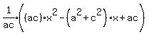 expr%281%2Fac%29%28%28ac%29x%5E2-%28a%5E2%2Bc%5E2%29%5E%22%22x%2Bac%29