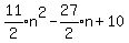 expr%2811%2F2%29n%5E2-expr%2827%2F2%29n%2B10