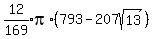 expr%2812%2F169%29pi%2A%28793+-+207sqrt%2813%29%29