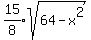 expr%2815%2F8%29sqrt%2864-x%5E2%29