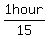 expr%281hour%2F15%29