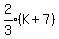 expr%282%2F3%29%28K%2B7%29