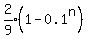 expr%282%2F9%29%281-0.1%5En%29
