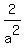 expr%282%2Fa%5E2%29