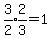 expr%283%2F2%29%2Aexpr%282%2F3%29=1