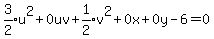 expr%283%2F2%29u%5E2+%2B+0uv+%2B+expr%281%2F2%29v%5E2+%2B+0x+%2B+0y+-+6+=+0