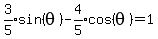 expr%283%2F5%29sin%28theta%29-expr%284%2F5%29cos%28theta%29=1