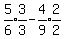 expr%285%2F6%29%2Aexpr%283%2F3%29-expr%284%2F9%29%2Aexpr%282%2F2%29