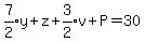 expr%287%2F2%29y%2Bz%2Bexpr%283%2F2%29v%2BP=30