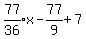 expr%2877%2F36%29x-77%2F9%2B7%29